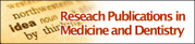 Research Publications in Medicine and Dentistry